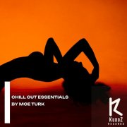 Moe Turk - Chillout Essentials By Moe Turk (2026)