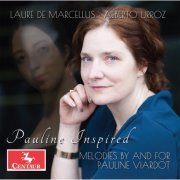 Laure De Marcellus - Pauline Inspired: Melodies by and for Pauline Viardot (2022)