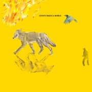 Lone Eagle - Coyote Makes a World (2026) [Hi-Res]