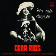 Lena Rios - Sem Essa, Aranha! (1972)
