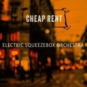 Electric Squeezebox Orchestra - Cheap Rent (2015)