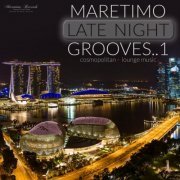 VA - Maretimo Late Night Grooves, Vol. 1 - Cosmopolitan Lounge Music (2021)