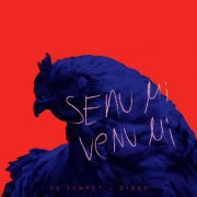 Vs Tempet, Điger - Senu Mi, Venu Mi (2024)