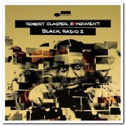 Robert Glasper Experiment - Black Radio 2 (2013) [Japanese Reissue 2015]