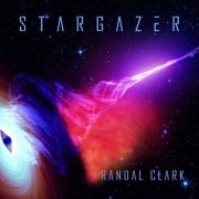 Randal Clark - Stargazer (2022)