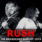 Rush - Rush FM Broadcast August 1974 (2020)