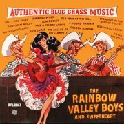 The Rainbow Valley Boys & Sweetheart - Authentic Bluegrass Music (1965/2020)