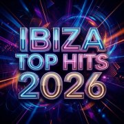 VA - Ibiza Top Hits 2026 (2026)