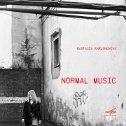 Nastasia Khrushcheva - Nastasia Khrushcheva. Normal Music (2021) [Hi-Res]