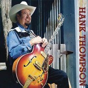 Hank Thompson - Seven Decades (2000/2020)