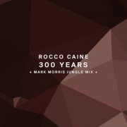 Rocco Caine - 300 Years (2017) FLAC