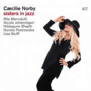 Caecilie Norby - Sisters in Jazz (2019) [Hi-Res]