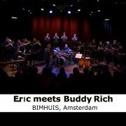 Eric Schuijt - Eric meets Buddy Rich at BIMHUIS, Amsterdam (2024) Hi Res