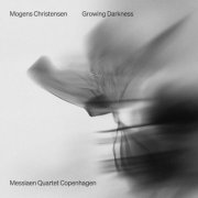 Messiaen Quartet Copenhagen - Mogens Christensen: Growing Darkness (2026) [Hi-Res]