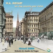 Michaël Zuber & Orchestre de Chambre de Prague - Mozart - Les cinq concertos pour violon (2019)