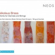 Ulrich Isford, Aroa Sorin, Matthias Diener, Das Klarinettenduo, Minguet Quartet - Nikolaus Brass: Works for Clarinets & Strings (2018)