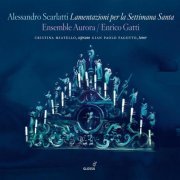 Enrico Gatti - Alessandro Scarlatti: Lamentazioni per la Settimana Santa (2011)