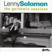 Lenny Soloman - The Gershwin Sessions (1995)