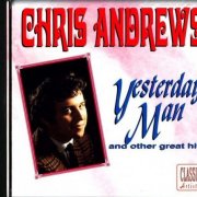 Chris Andrews - Yesterday Man And Other Great Hits (1998)