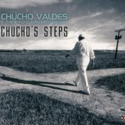 Chucho Valdés & The Afro-Cuban Messengers - Chucho's Steps (2010) [Hi-Res]