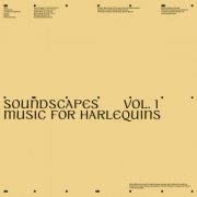 Gianni Brezzo - Soundscapes Vol.1 (Music for Harlequins) (2023)