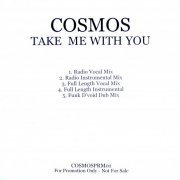 Cosmos - Take Me With You (2002) Single