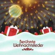 Weihnachten, Weihnachts Songs and Weihnachtslieder - Berühmte Weihnachtslieder (2015)