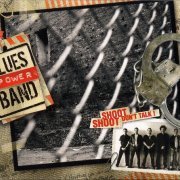 Blues Power Band - Shoot, Shoot, Dont Talk! (2006)