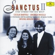 Orchestra dell'Accademia Nazionale Di Santa Cecilia, Myung-Whun Chung - Sanctus II - Eine Hymne Fur Die Welt (1997)