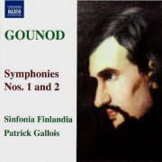 Sinfonia Finlandia Jyväskylä, Patrick Gallois - Gounod: Symphonies Nos. 1 and 2 (2006)