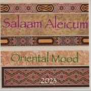 Oriental Mood - Salaam Aleicum (2023)