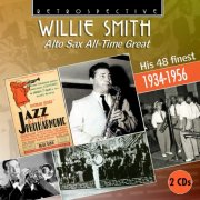 Willie The Lion Smith, Willie Smith - Willie Smith: Alto Sax All-Time Great (His 48 finest 1934-1956) (2020)