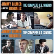 Jimmy Gilmer, The Fireballs - The Complete U.S. Singles, Vol. 1-2 (2023) [Hi-Res]