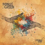 Minus Green - Equals Zero (2019)