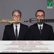 Alfonso Padilla - Baez Cervantes, Flores, Humet, Martin Quintero, Sanchez Verdu: La nuit, le jour (Contemporary Music for Saxophone and Guitar) (2020)