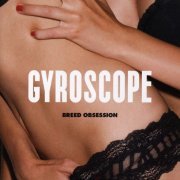 Gyroscope - Breed Obsession (2008)