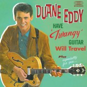 Duane Eddy - Have "Twangy" Guitar Will Travel Plus Especially for You (2021)