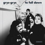 Les Grys-Grys - To Fall Down (2021) [Hi-Res]