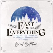 Brad Butcher - East of Everything (2023)