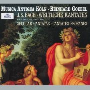 Musica Antiqua Köln, Reinhard Goebel - J.S. Bach: Secular Cantatas, BWV 36c, 201, 206, 207, Quodlibet BWV 524 (1997)