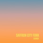 Luvkin - Saffron City Funk (2025) Hi-Res