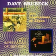 Dave Brubeck - Jazz Impressions Of Japan & Jazz Impressions Of New York (1964)