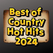 VA - Best of Country Hot Hits 2024