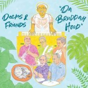Deems Tsutakawa - Da Bruddah Hood (2022)