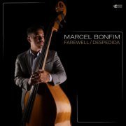 Marcel Bonfim - Farewell / Despedida (2024)