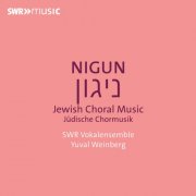 SWR Vokalensemble & Yuval Weinberg - Nigun: Jewish Choral Music (2025) Hi-Res
