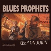 Blues Prophets - Keep On Jukin' (2014)