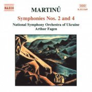 Ukraine National Symphony Orchestra, Arthur Fagen - Martinu: Symphonies Nos 2 & 4 (2000)