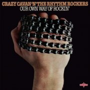 Crazy Cavan And The Rhythm Rockers - Our Own Way of Rockin (2014)