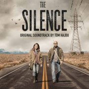 Tom Hajdu - The Silence (Original Motion Picture Soundtrack) (2019)